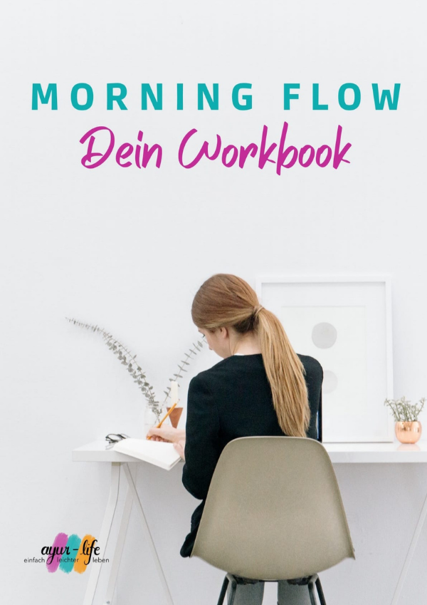 ayurvedische Morgenroutine, Morning flow, dein Workbook